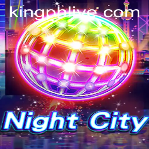 Explore the Exciting World of NightCity with KING.PH