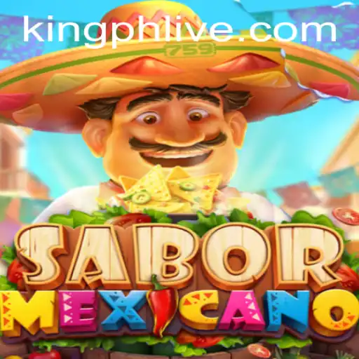 Exploring SaborMexicano: The Cultural Flavor of KING.PH